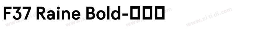 F37 Raine Bold字体转换